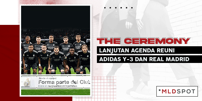 The Ceremony, Lanjutan Agenda Reuni Adidas Y-3 dan Real Madrid