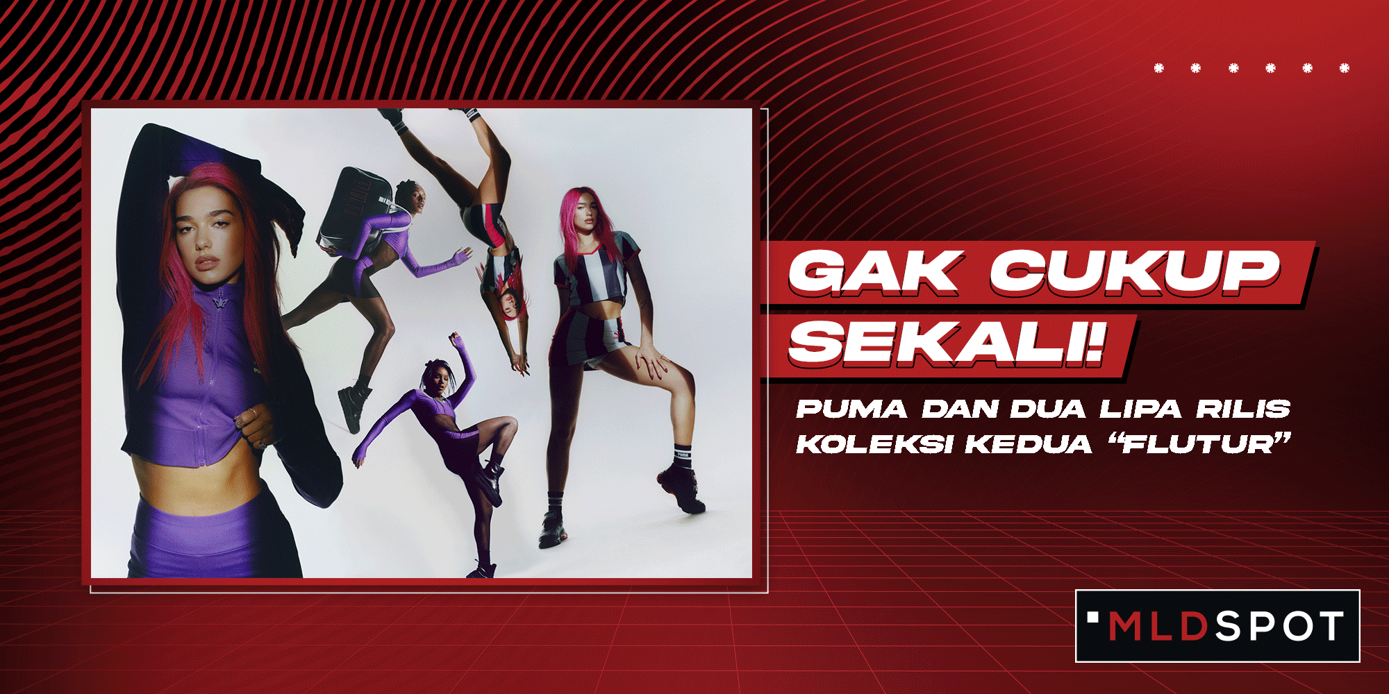 Gak Cukup Sekali! PUMA dan Dua Lipa Rilis Koleksi Kedua “Flutur”