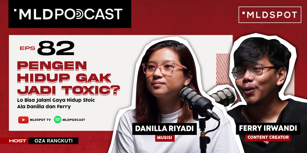 Pengen Hidup Gak Jadi Toxic? Lo Bisa Jalani Gaya Hidup Stoic Ala Danilla dan Ferry Irwandi