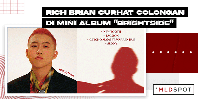 Rich Brian Curhat Colongan di Mini Album “Brightside”