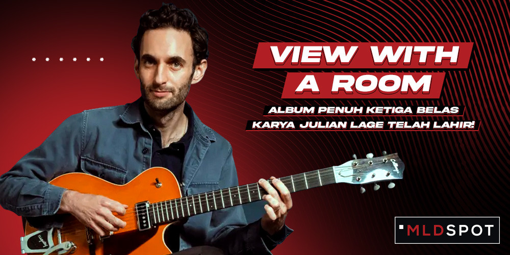 Julian Lage Perkenalkan Harmonisasi dan Tekstur Musik Jazz yang Indah dalam View with a Room