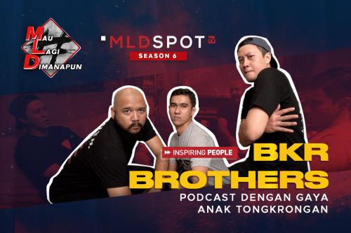 “BKR BROTHERS: Podcast Dengan Gaya  Anak Tongkrongan”