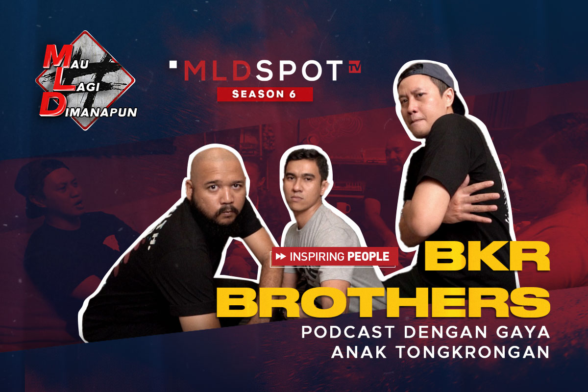 “BKR BROTHERS: Podcast Dengan Gaya  Anak Tongkrongan”