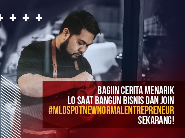 join video competition cerita menarik bangun bisnis lo di new normal #MLDSPOTNEWNORMALENTREPRENEUR