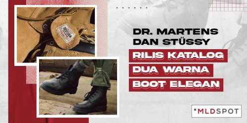 Dr. Martens dan Stüssy Rilis Katalog Dua Warna Boot Elegan