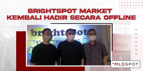 Brightspot Market Kembali Hadir Secara Offline Tahun Ini
