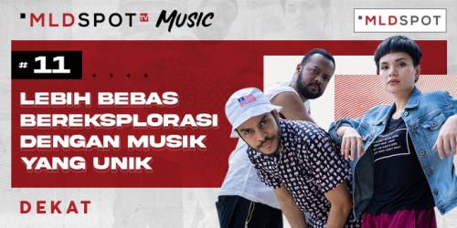 Pilih Jalur Independen, “Dekat” Lebih Bebas Bereksplorasi dengan Musik yang Unik