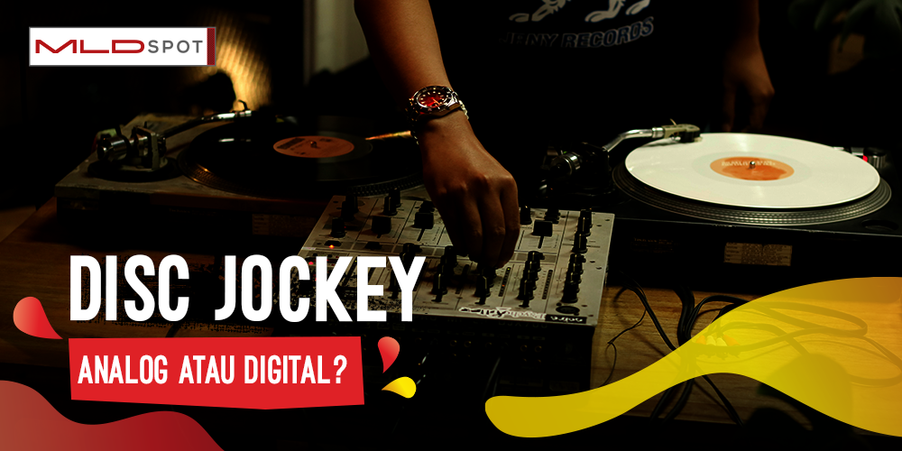 Turntable Vinyl vs DJ Controller Digital: Party Lo Tim Analog atau Digital?