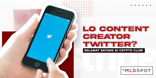 Lo Content Creator Twitter? Selamat Datang di Crypto Club!