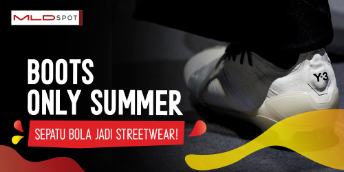 Tren #BootsOnlySummer: Ketika Sepatu Bola Jadi Streetwear!