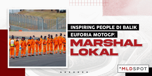 Inspiring People Di Balik Euforia MotoGP; Marshal Lokal