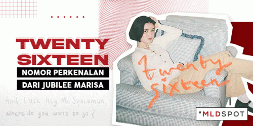 Twentysixteen, Nomor Perkenalan dari Jubilee Marisa