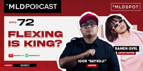 Menurut Saykoji dan Ramengvrl Sih Flexing is King, Kalo lo?