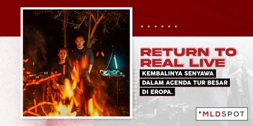Return to Real Live; Kembalinya Senyawa dalam Agenda Tur Besar di Eropa