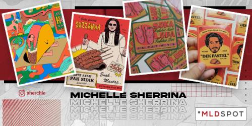 Michelle Sherrina, Illustrator Pop Culture Lokal Dengan Gaya Unik dan Menggelitik