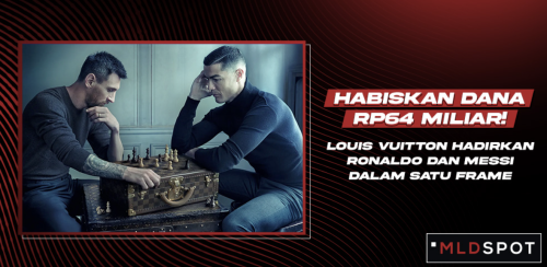 ‘Victory is a State of Mind’, Campaign Besar Louis Vuitton Bareng Ronaldo dan Messi