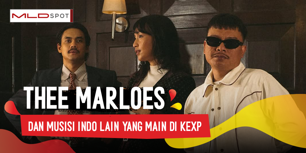 Selain Thee Marloes, Siapa Lagi Musisi Indonesia Yang Pernah Main di KEXP?