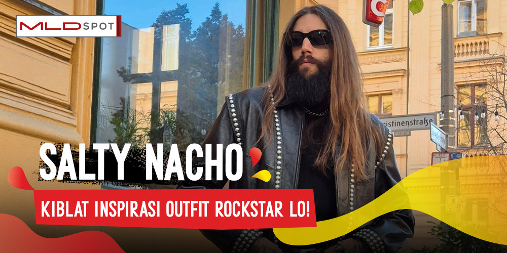 Lagi Nyari Referensi Outfit Rockstar? Coba Kepoin Deh TikTok Salty Nacho