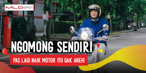 Kenapa Lo Sering Ngomong Sendiri di Motor? Ternyata Itu Cara Otak Ngerapiin Pikiran