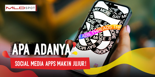 Dari Threads sampai BeReal: Kenapa Semua Aplikasi Sekarang Pengen Jadi ‘Jujur’?