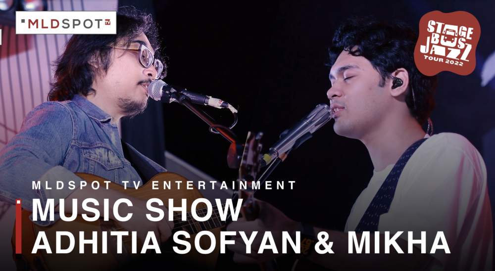ADHITIA SOFYAN & MIKHA - Music Show | STAGE BUS JAZZ TOUR 2022 | MLDSPOT